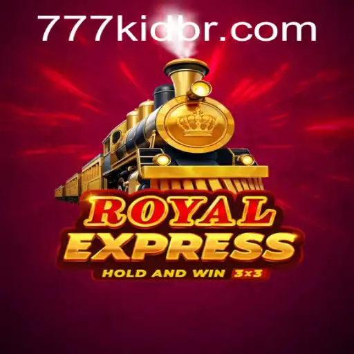 Exploring the Thrills of RoyalExpress and the 777Kid Experience